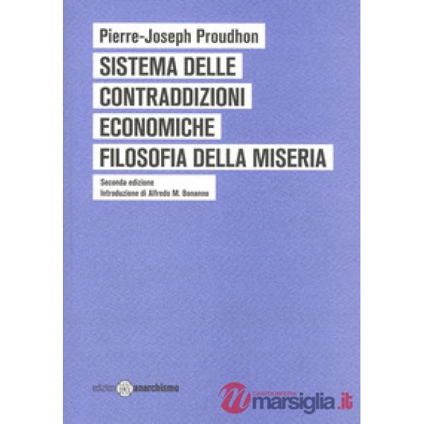 Sistema delle contraddizioni economiche. Filosofia della miseria