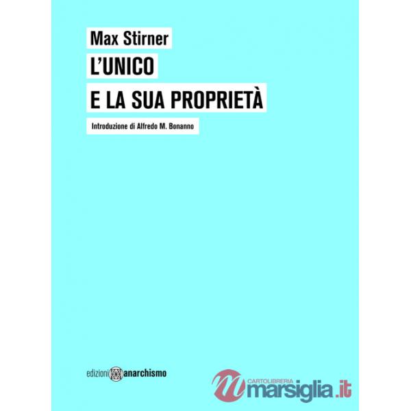 Unico e la sua proprietà (L')