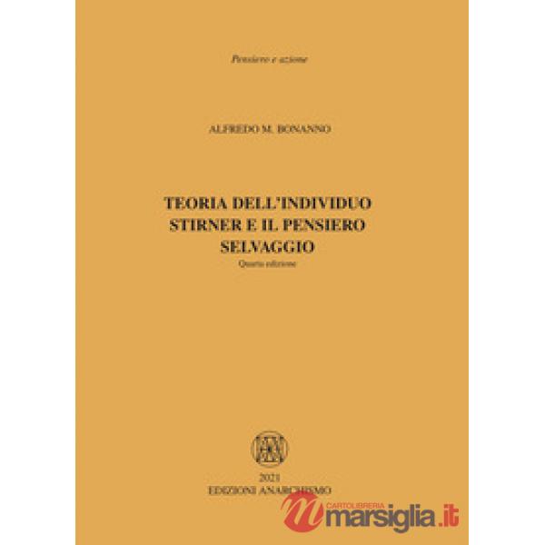 Teoria dell'individuo. Stirner e il pensiero selvaggio