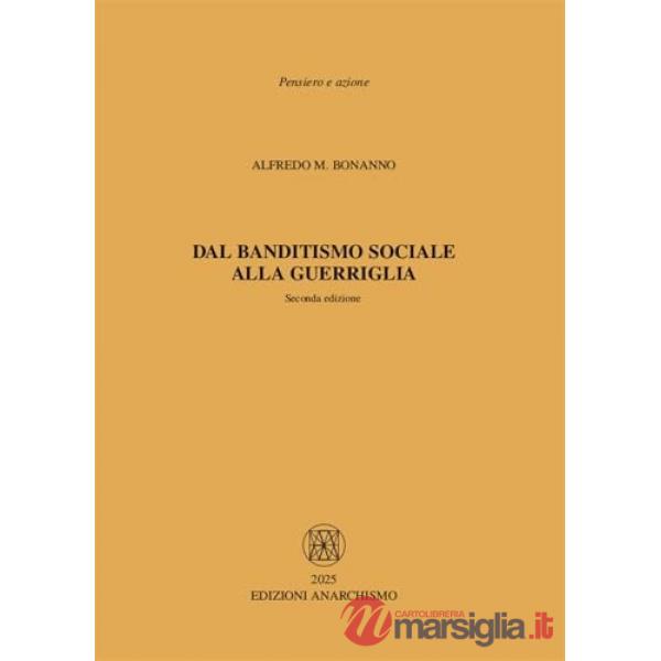 Dal banditismo sociale alla guerriglia
