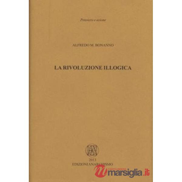 La rivoluzione illogica