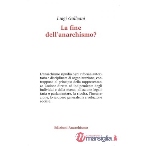 Fine dell'anarchismo? (La)
