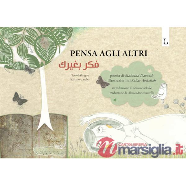 Pensa agli altri. Ediz. italiana e araba