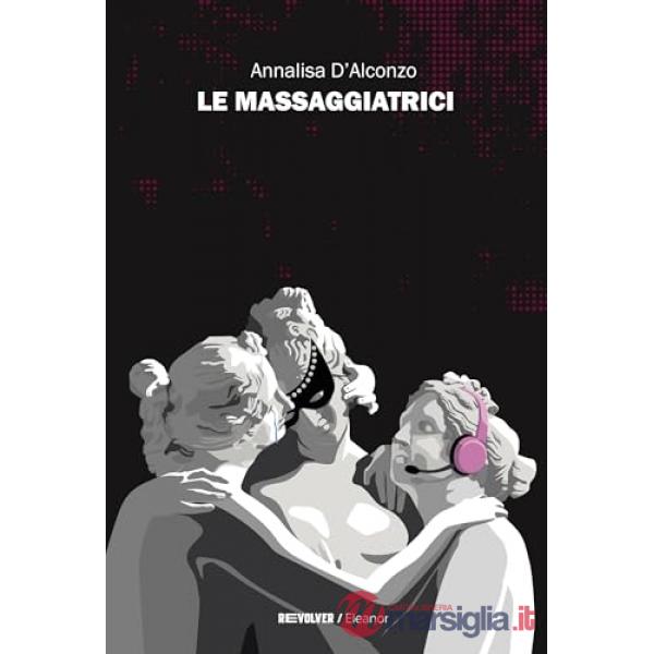 Massaggiatrici (Le)
