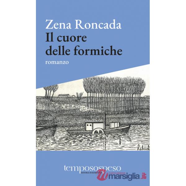 Cuore delle formiche. Romanzo di piccole vite sul filo del '900 (Il)