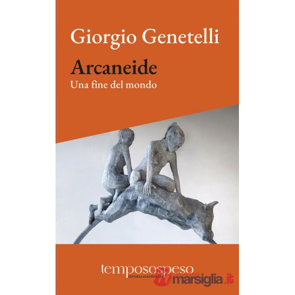 Arcaneide. Una fine del mondo