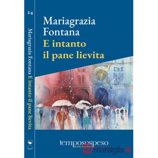 E intanto il pane lievita