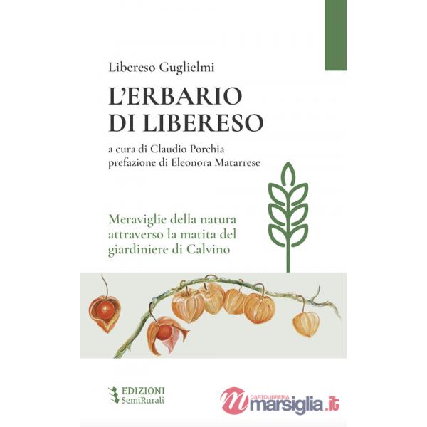 Erbario di Libereso. Meraviglie della natura attraverso la matita del giardiniere di Calvino (L')