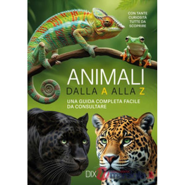 Animali dalla A alla Z. Ediz. a colori