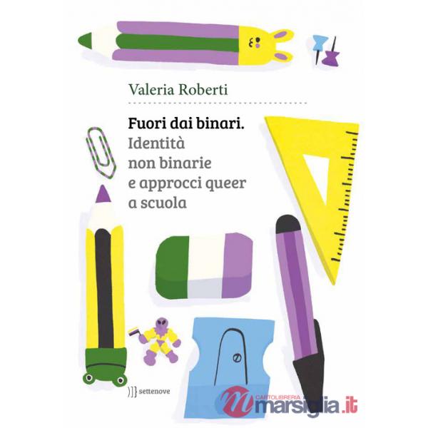 Fuori dai binari. Identità non binarie e approcci queer a scuola