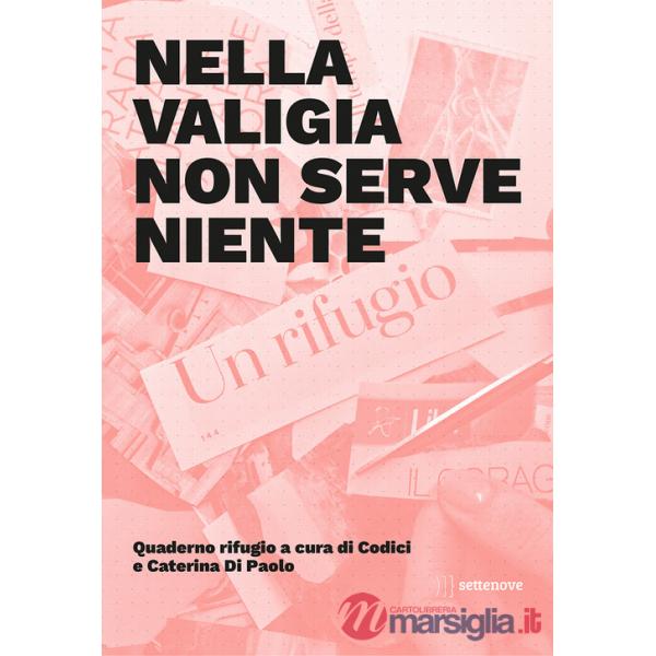 Nella valigia non serve niente. Quaderno rifugio
