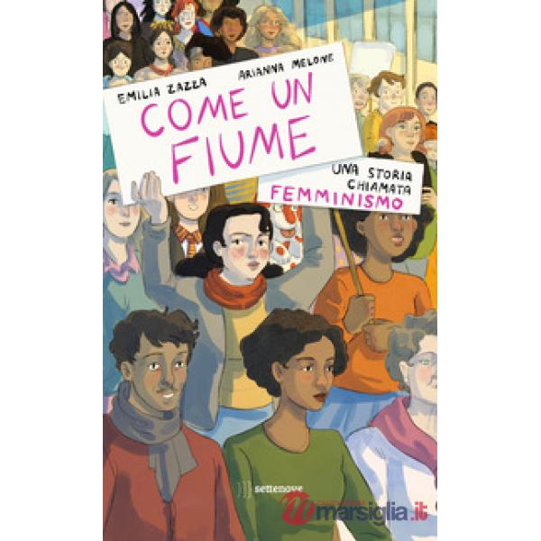 Come un fiume. Una storia chiamata femminismo