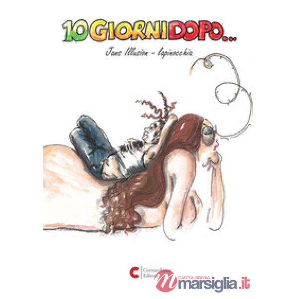10 giorni dopo...