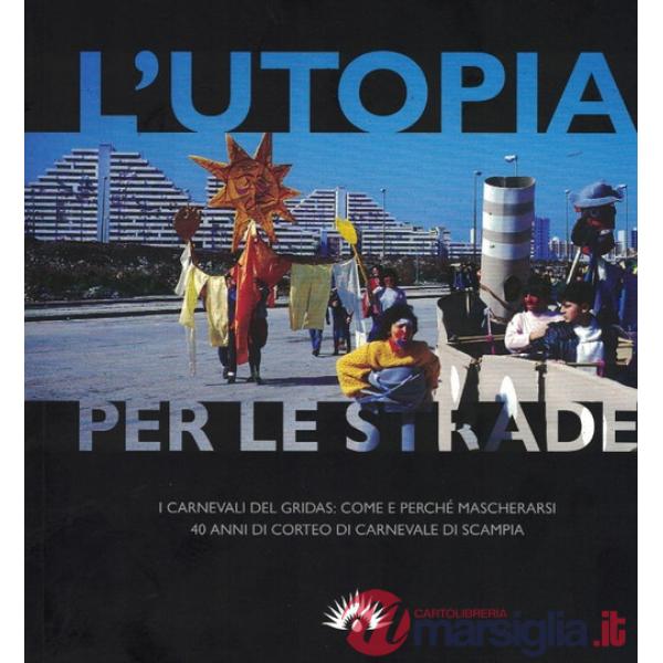 Utopia per le strade (L')