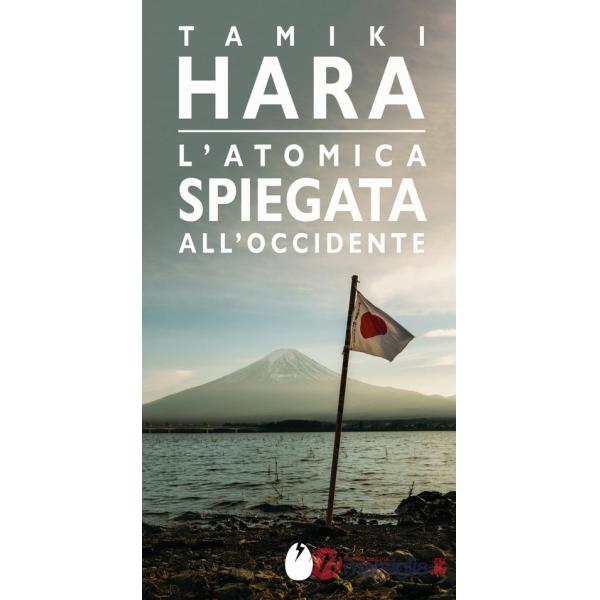 Atomica spiegata all'Occidente (L')