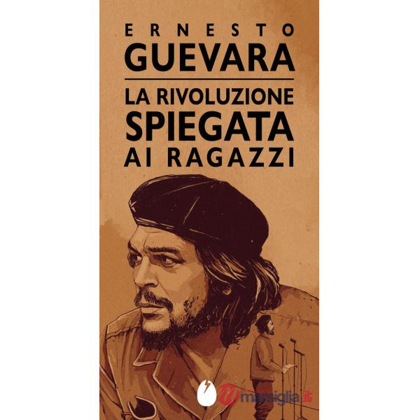 Rivoluzione spiegata ai ragazzi (La)