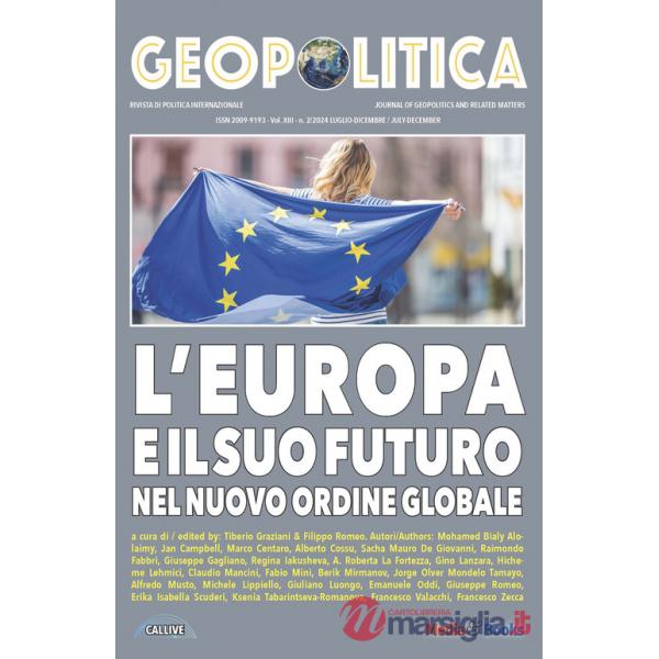 Geopolitica. Ediz. inglese e italiano (2024). Vol. 2: L' Europa e il suo futuro nel nuovo ordine globale