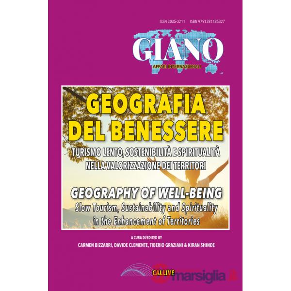 Geografia del benessere. Turismo lento, sostenibilità e spiritualità nella valorizzazione dei territori