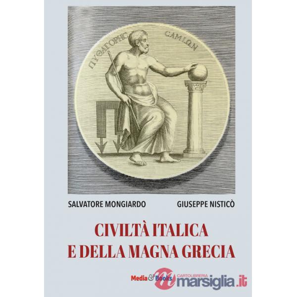Civiltà italica e della Magna Grecia. Ediz. per la scuola