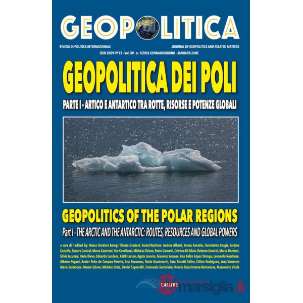 Geopolitica. Ediz. inglese e italiano (2026). Vol. 1: Geopolitica dei Poli. Artico e Antartico tra rotte, risorse e potenze glob
