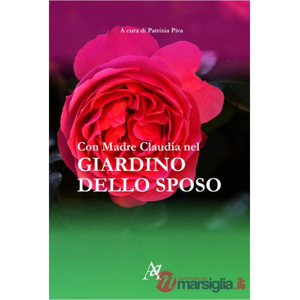 Con Madre Claudia nel giardino dello sposo