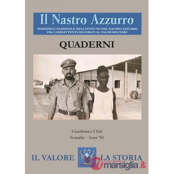 Nastro Azzurro. Periodico nazionale dell'Istituto del Nastro Azzurro fra combattenti decorati al valor militare. Quaderni (Il). 
