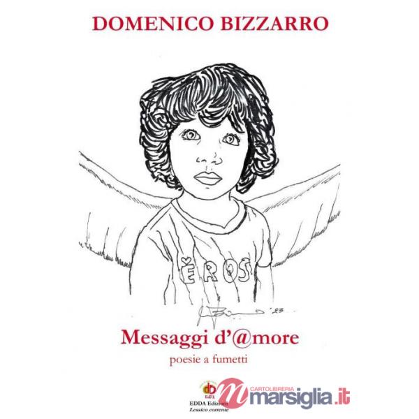 Messaggi d'@more. Poesie a fumetti. Nuova ediz.