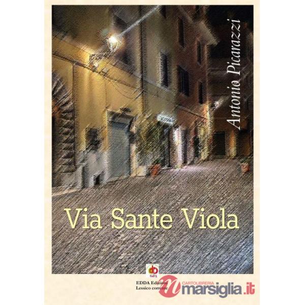 Via Sante Viola (Non era una giornata normale). Nuova ediz.. Vol. 1
