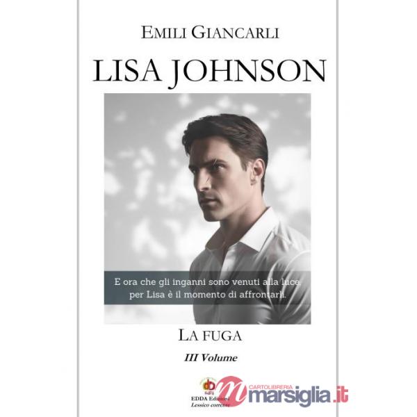 Lisa Johnson. La fuga. Vol. 3