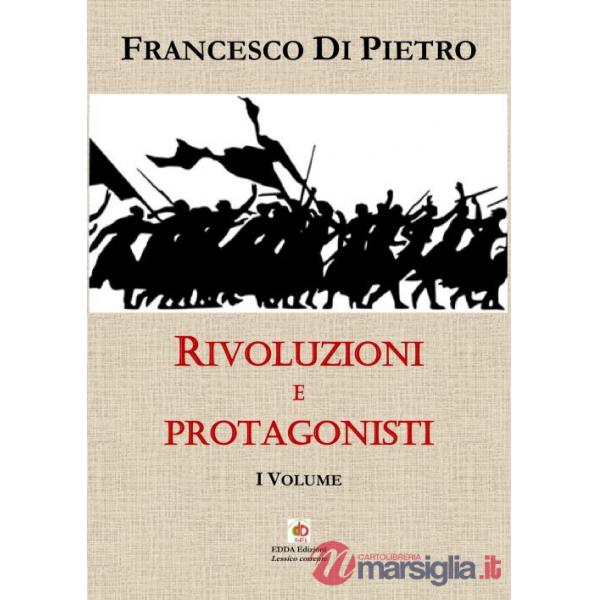 Rivoluzioni e protagonisti. Vol. 1