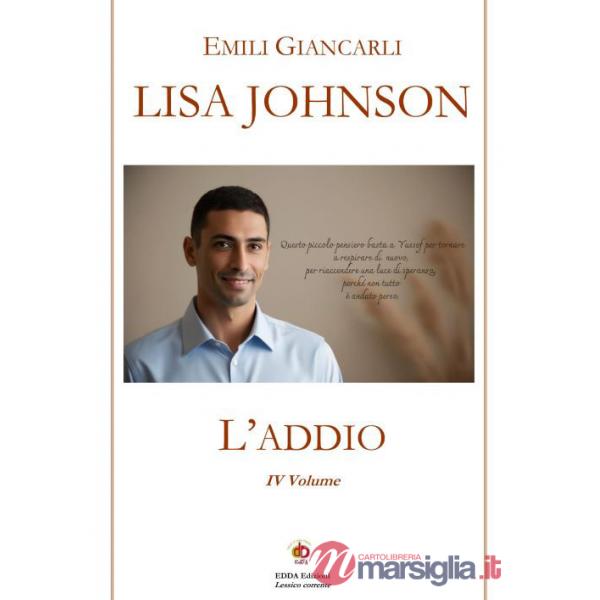 Lisa Johnson. L'addio. Vol. 4