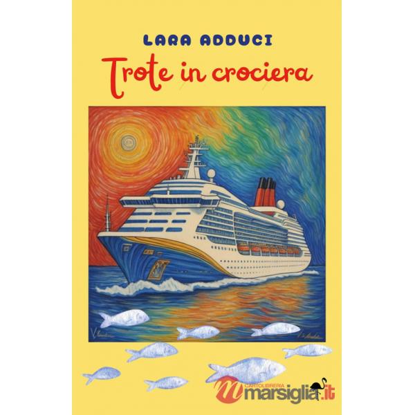 Trote in crociera