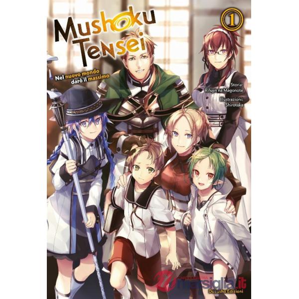 Mushoku Tensei. Nel nuovo mondo darò il massimo. Vol. 1
