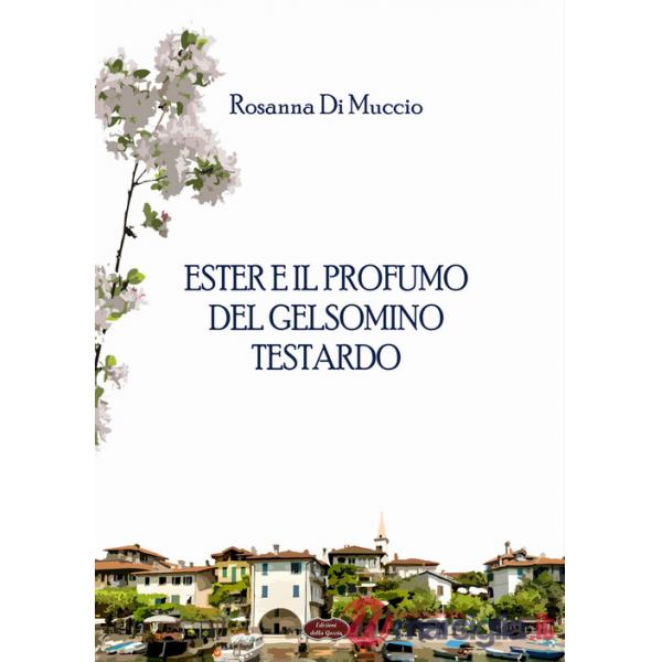 Ester e il profumo del gelsomino testardo
