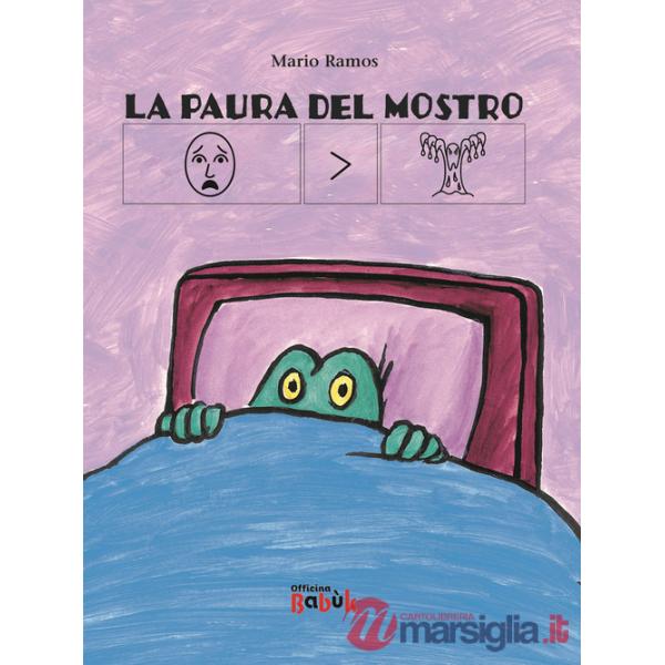 Paura del mostro. Ediz. CAA (La)