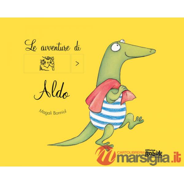 Avventure di Aldo. Ediz. CAA (Le)