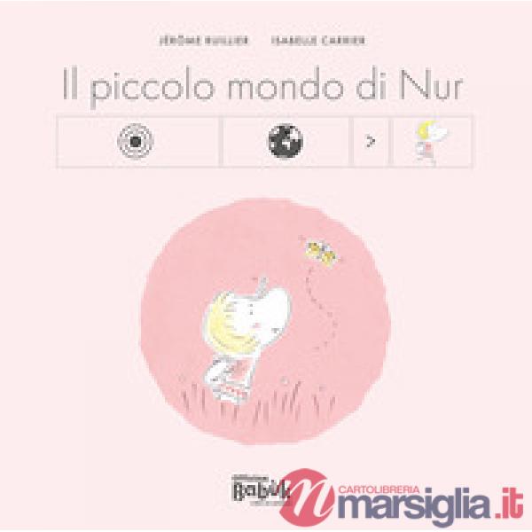 Piccolo mondo di Nur. Ediz. CAA (Il)