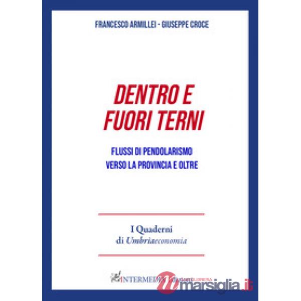 Dentro e fuori Terni. Flussi di pendolarismo verso la provincia e oltre