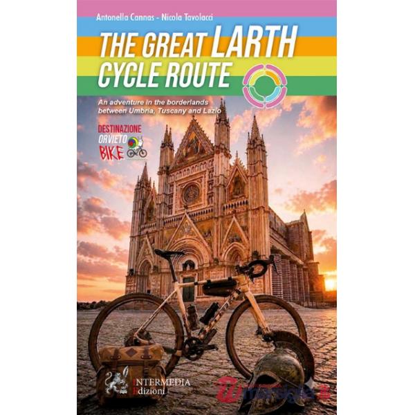 The great Larth cycle route. An adventure in the borderlands between Umbria, Tuscany and Lazio