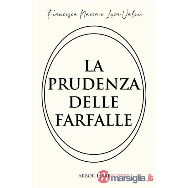 Prudenza delle farfalle (La)