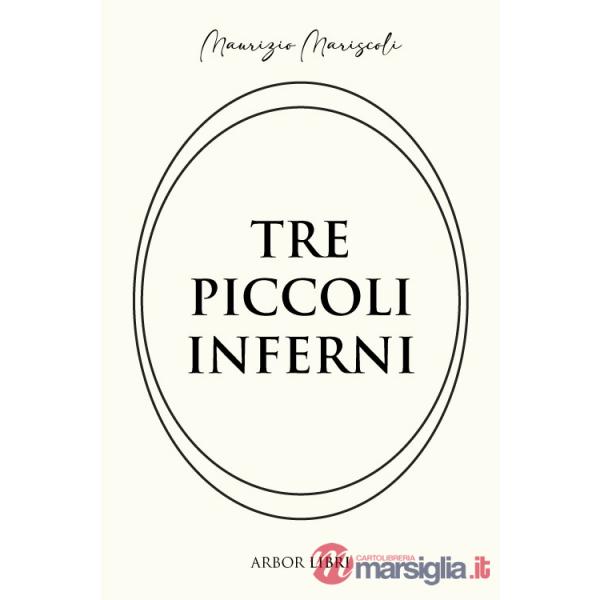 Tre piccoli inferni