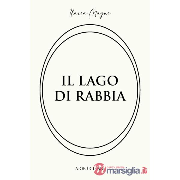 Lago di rabbia (Il)