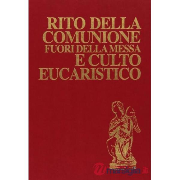 Rito della comunione fuori della messa e culto eucaristico