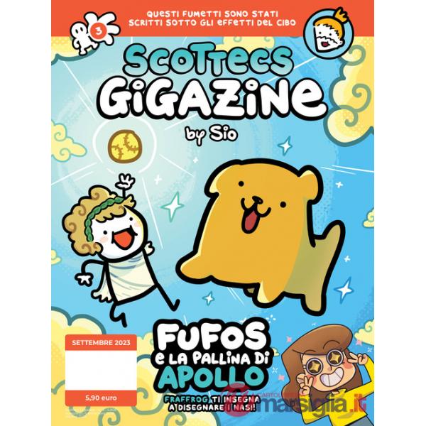 Scottecs Gigazine. Vol. 3: Fufos e la pallina di Apollo