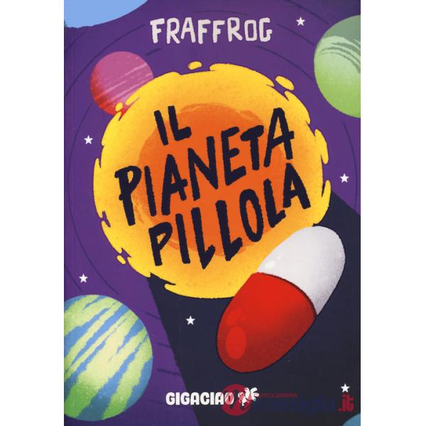 Pianeta Pillola (Il)