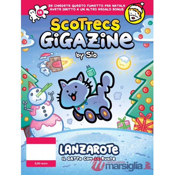 Scottecs Gigazine. Vol. 18: Lanzarote il gatto con le ruote