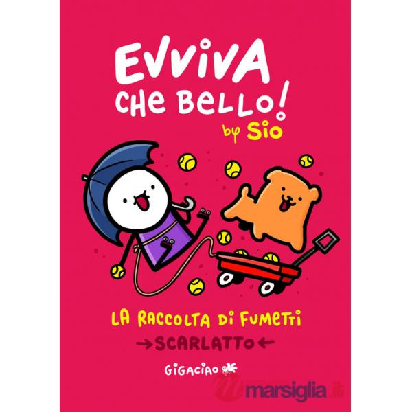 Evviva che bello! La raccolta di fumetti. Scarlatto 2025
