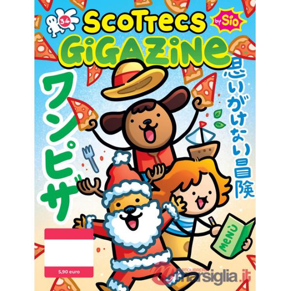 Scottecs Gigazine. Vol. 34: One Pizz: un viaggio inaspettato