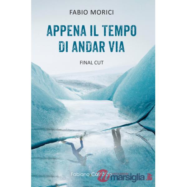 Appena il tempo di andar via. Final Cut