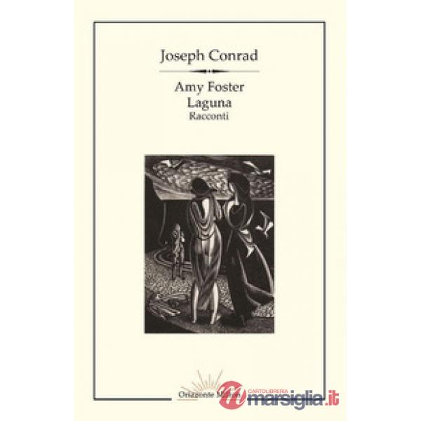 Amy Foster-Laguna. Ediz. integrale